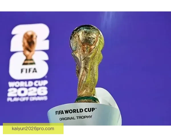 2026世界杯晋级球队全解析及夺冠热门预测指南